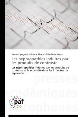Boek Les Nephropathies Induites Par Les Produits de Contraste Vincent Spagnoli