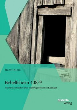 Kniha Behelfsheim 408/9 Horst Klein