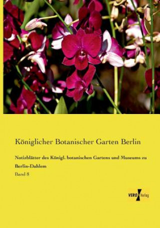 Kniha Notizblatter des Koenigl. botanischen Gartens und Museums zu Berlin-Dahlem Königlicher Botanischer Garten Berlin