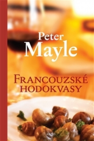Book Francouzské hodokvasy Peter Mayle
