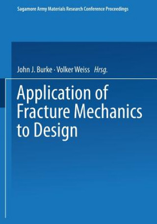 Libro Application of Fracture Mechanics to Design John J. Burke