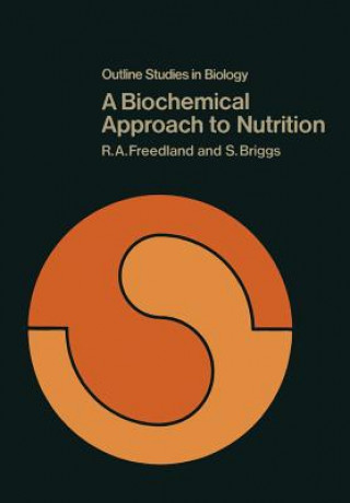 Kniha Biochemical Approach to Nutrition R. Freedland