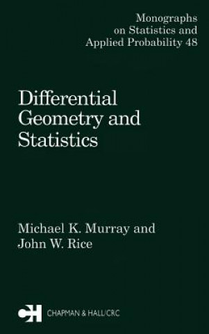 Kniha Differential Geometry and Statistics M. K. Murray