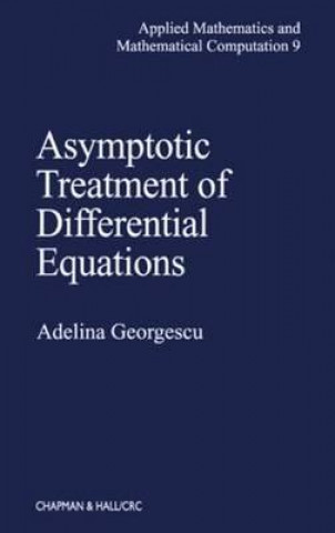 Książka Asymptotic Treatment of Differential Equations Adelina Georgescu