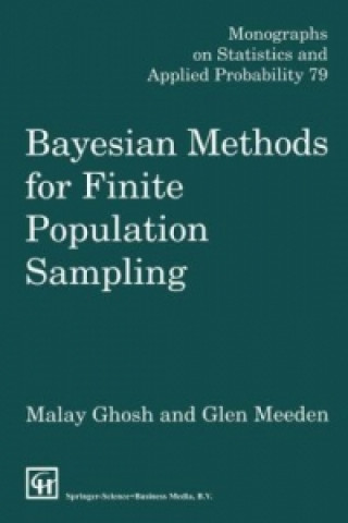 Książka Bayesian Methods for Finite Population Sampling Malay Ghosh