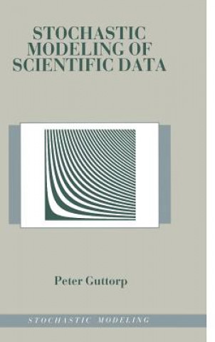 Knjiga Stochastic Modeling of Scientific Data Peter Guttorp
