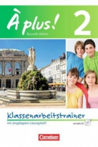 Книга À plus ! - Französisch als 1. und 2. Fremdsprache - Ausgabe 2012 - Band 2 