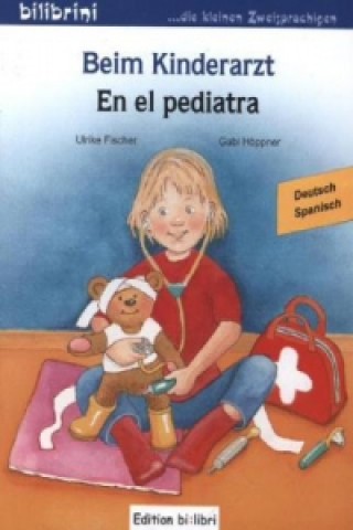 Kniha Beim Kinderarzt, Deutsch-Spanisch. En el pediatra Ulrike Fischer