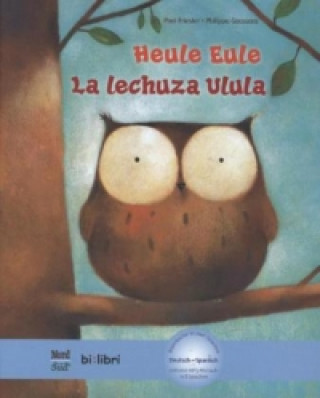 Kniha Heule Eule, Deutsch-Spanisch. La lechuza Ulula Paul Friester