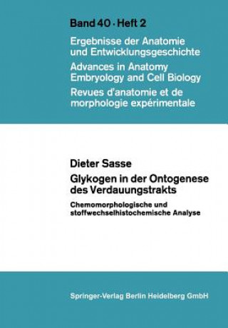Könyv Glykogen in Der Ontogenese Des Verdauungstrakts D. Sasse