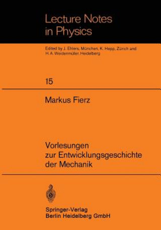 Книга Vorlesungen Zur Entwicklungsgeschichte Der Mechanik M. Fierz