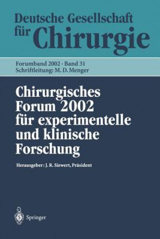 Carte Chirurgisches Forum 2002 feur Experimentelle und Klinische Forschung J.R. Siewert