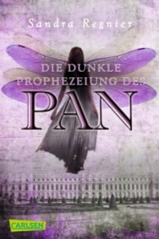 Könyv Die Pan-Trilogie 2: Die dunkle Prophezeiung des Pan Sandra Regnier