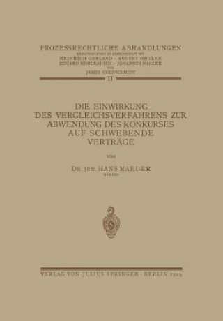 Livre Einwirkung Des Vergleichsverfahrens Zur Abwendung Des Konkurses Auf Schwebende Vertrage Hans Maeder