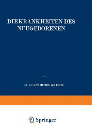 Kniha Krankheiten Des Neugeborenen August Ritter von Reuß