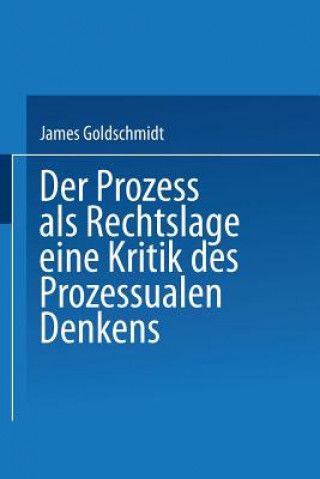 Könyv Prozess ALS Rechtslage James Goldschmidt