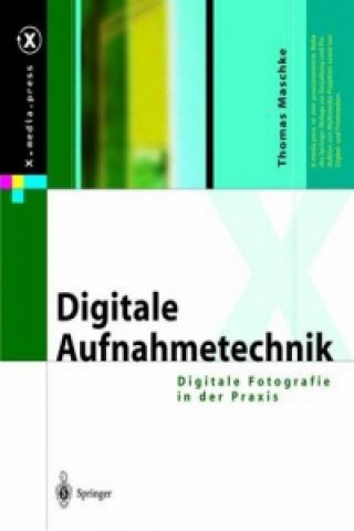 Kniha Digitale Aufnahmetechnik Thomas Maschke