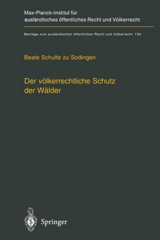 Livre Der Voelkerrechtliche Schutz Der Walder Beate Schulte zu Sodingen