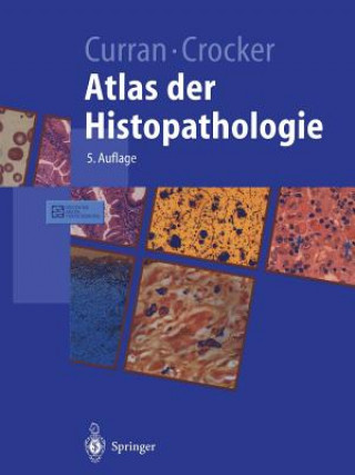 Książka Atlas Der Histopathologie R.C. Curran