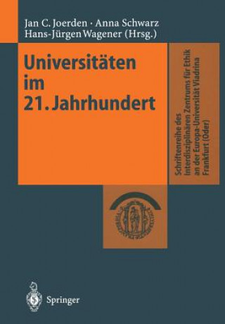 Könyv Universitaten Im 21. Jahrhundert Jan C. Joerden