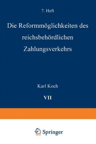 Książka Die Reformmoeglichkeiten Des Reichsbehoerdlichen Zahlungsverkehrs Karl Koch