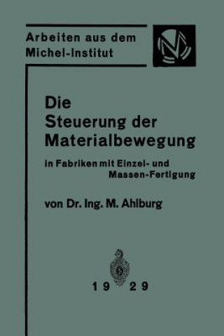 Carte Steuerung Der Materialbewegung in Fabriken Mit Einzel- Und Massen-Fertigung M. Ahlburg