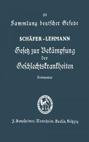 Könyv Gesetz Zur Bekampfung Der Geschlechtskrankheiten Vom 18. Februar 1927 Franz Schäfer