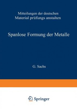 Kniha Spanlose Formung Der Metalle G. Sachs