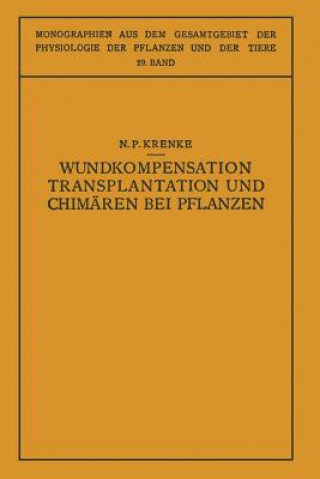 Kniha Wundkompensation Transplantation Und Chimaren Bei Pflanzen N.P. Krenke