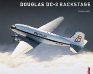 Книга Douglas DC-3 - Backstage Francisco Agullo