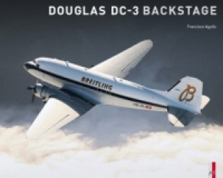 Livre Douglas DC-3 - Backstage Francisco Agullo