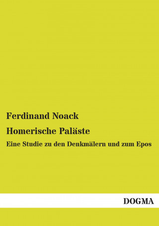 Książka Homerische Pala ste Ferdinand Noack