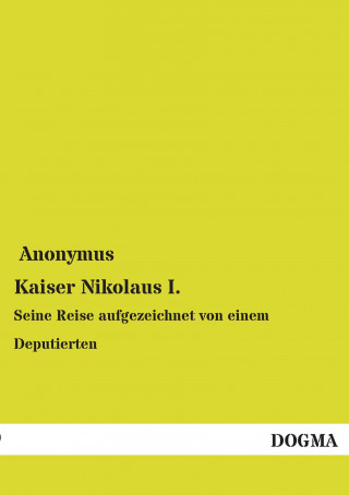 Könyv Kaiser Nikolaus I. nonymus
