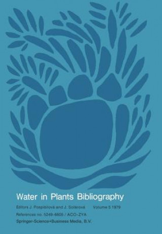 Carte Water-in-Plants Bibliography, volume 5 1979 J. Pospísilová