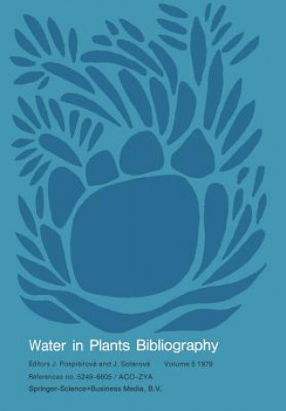 Βιβλίο Water-in-Plants Bibliography, volume 5 1979 J. Pospísilová