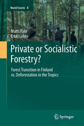 Kniha Private or Socialistic Forestry? Matti Palo