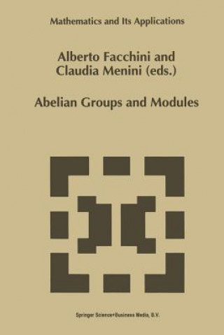 Könyv Abelian Groups and Modules Alberto Facchini