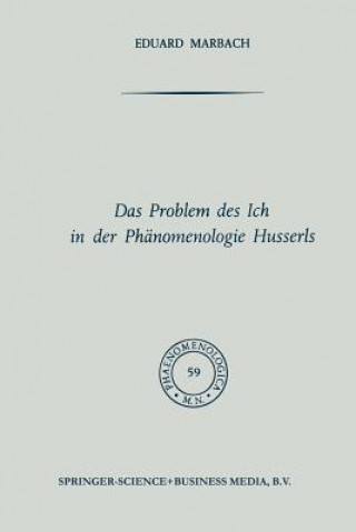 Könyv Das Problem Des Ich in Der Phanomenologie Husserls NA Marbach