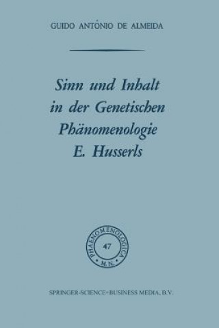Könyv Sinn Und Inhalt in Der Genetischen Phanomenologie E. Husserls Osborne F.X. Almeida