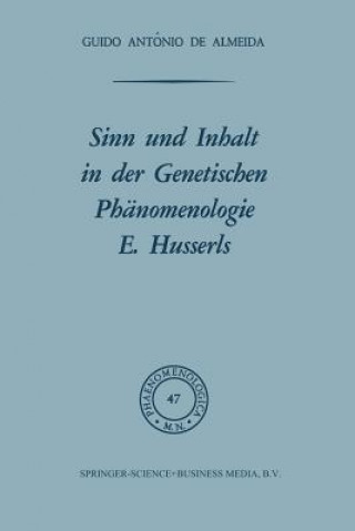 Kniha Sinn Und Inhalt in Der Genetischen Phanomenologie E. Husserls Osborne F.X. Almeida