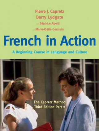 Kniha French in Action Pierre J Capretz