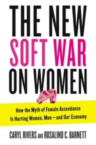 Könyv New Soft War on Women Caryl Rivers