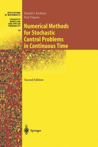 Knjiga Numerical Methods for Stochastic Control Problems in Continuous Time Harold Kushner