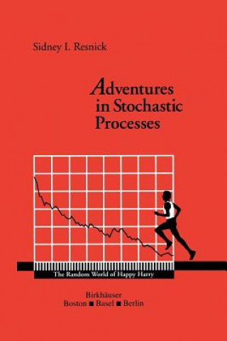 Kniha Adventures in Stochastic Processes, 1 Sidney I. Resnick