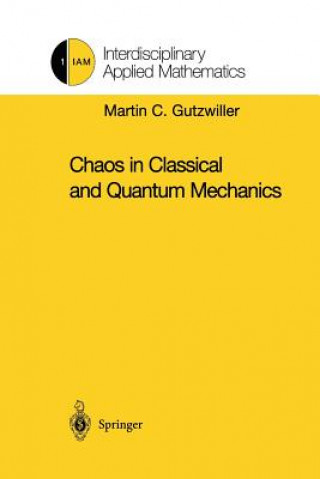 Kniha Chaos in Classical and Quantum Mechanics, 1 Martin C. Gutzwiller