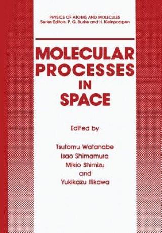 Carte Molecular Processes in Space Tsutomu Watanabe