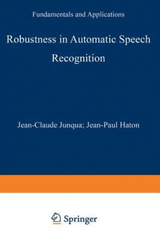 Carte Robustness in Automatic Speech Recognition, 1 Jean-Claude Junqua