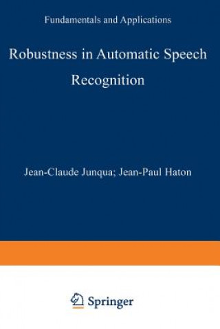 Book Robustness in Automatic Speech Recognition, 1 Jean-Claude Junqua