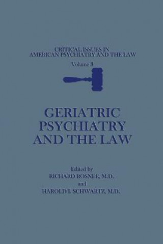 Kniha Geriatric Psychiatry and the Law Richard Rosner