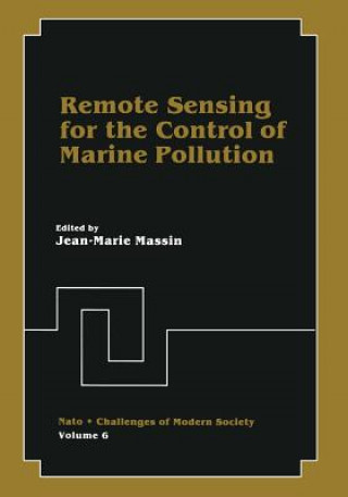 Книга Remote Sensing for the Control of Marine Pollution Jean-Marie Massin